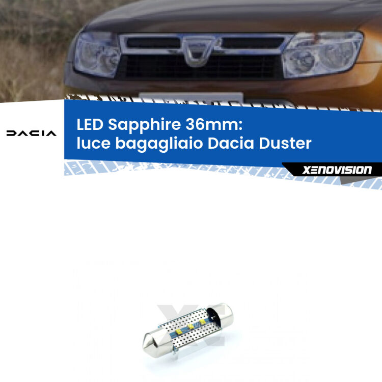 <strong>LED luce bagagliaio 36mm per Dacia Duster</strong>  prima serie. Lampadina <strong>c5W</strong> modello Sapphire Xenovision con chip led Philips.