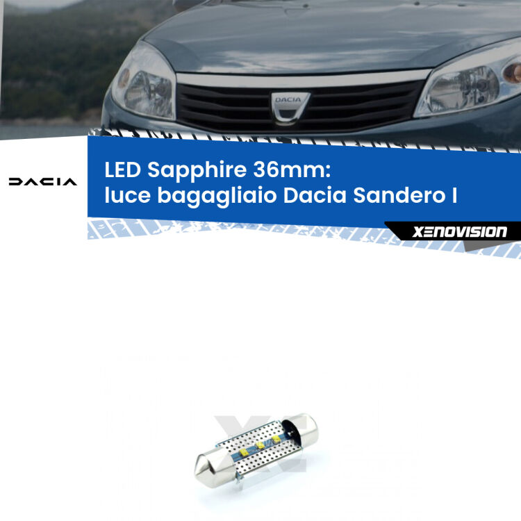 <strong>LED luce bagagliaio 36mm per Dacia Sandero I</strong>  2008 - 2012. Lampadina <strong>c5W</strong> modello Sapphire Xenovision con chip led Philips.