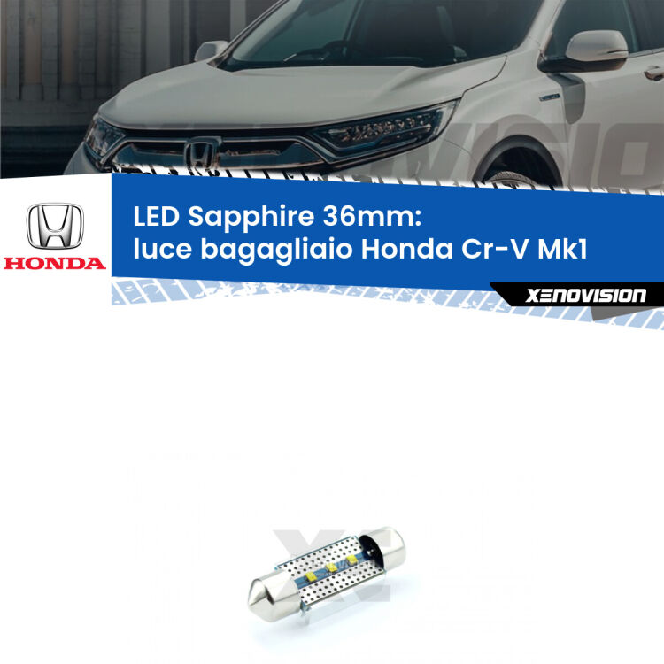 <strong>LED luce bagagliaio 36mm per Honda Cr-V</strong> Mk1 1995 - 2000. Lampadina <strong>c5W</strong> modello Sapphire Xenovision con chip led Philips.