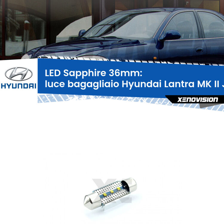 <strong>LED luce bagagliaio 36mm per Hyundai Lantra MK II</strong> J-2 restyling. Lampadina <strong>c5W</strong> modello Sapphire Xenovision con chip led Philips.