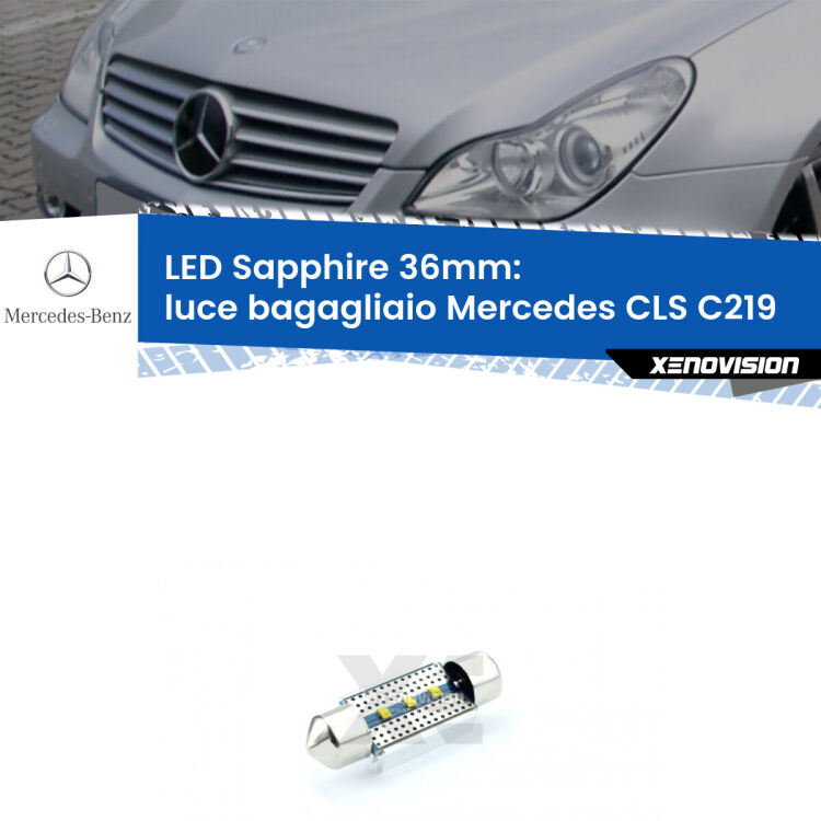 <strong>LED luce bagagliaio 36mm per Mercedes CLS</strong> C219 2004 - 2010. Lampadina <strong>c5W</strong> modello Sapphire Xenovision con chip led Philips.