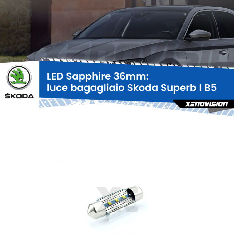 <strong>LED luce bagagliaio 36mm per Skoda Superb I</strong> B5 2001 - 2008. Lampadina <strong>c5W</strong> modello Sapphire Xenovision con chip led Philips.