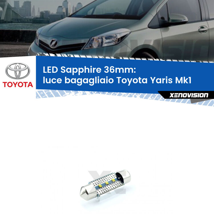 <strong>LED luce bagagliaio 36mm per Toyota Yaris</strong> Mk1 1999 - 2005. Lampadina <strong>c5W</strong> modello Sapphire Xenovision con chip led Philips.