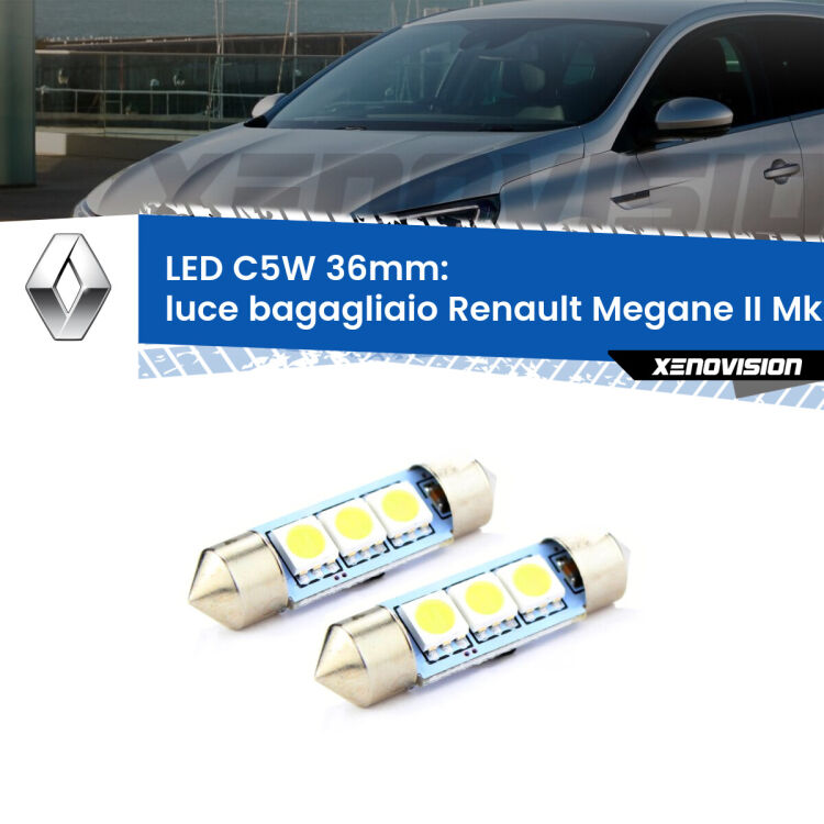 <strong>Luce Bagagliaio LED per Renault Megane II</strong> Mk2 2002 - 2007. Coppia lampade <strong>C5W</strong> 36mm estremamente longeve.