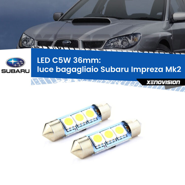 <strong>Luce Bagagliaio LED per Subaru Impreza</strong> Mk2 2000 - 2006. Coppia lampade <strong>C5W</strong> 36mm estremamente longeve.