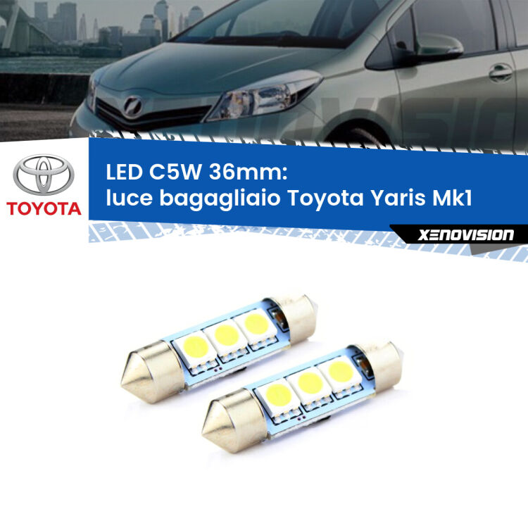 <strong>Luce Bagagliaio LED per Toyota Yaris</strong> Mk1 1999 - 2005. Coppia lampade <strong>C5W</strong> 36mm estremamente longeve.