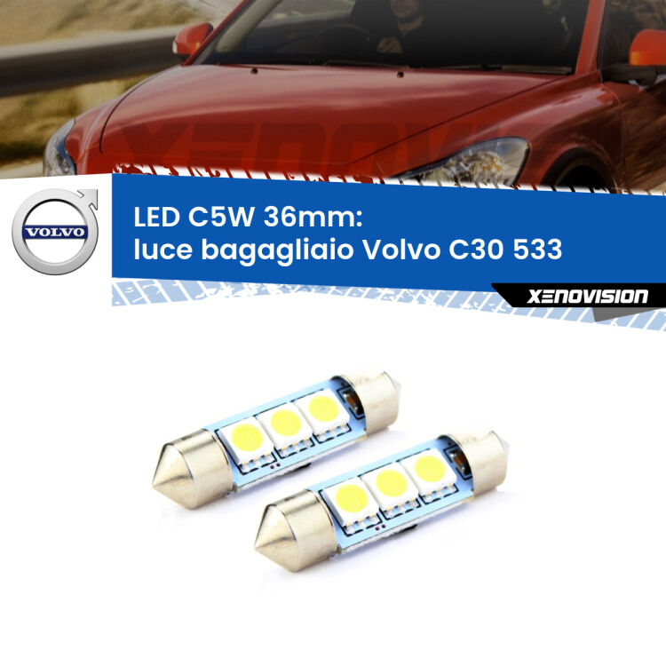 <strong>Luce Bagagliaio LED per Volvo C30</strong> 533 2006 - 2013. Coppia lampade <strong>C5W</strong> 36mm estremamente longeve.