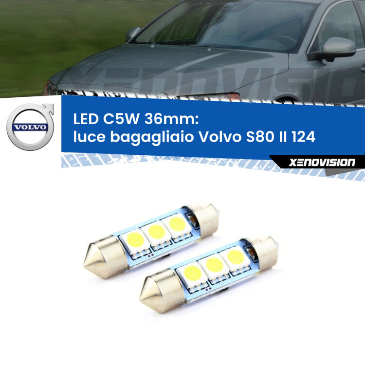 <strong>Luce Bagagliaio LED per Volvo S80 II</strong> 124 2006 - 2016. Coppia lampade <strong>C5W</strong> 36mm estremamente longeve.