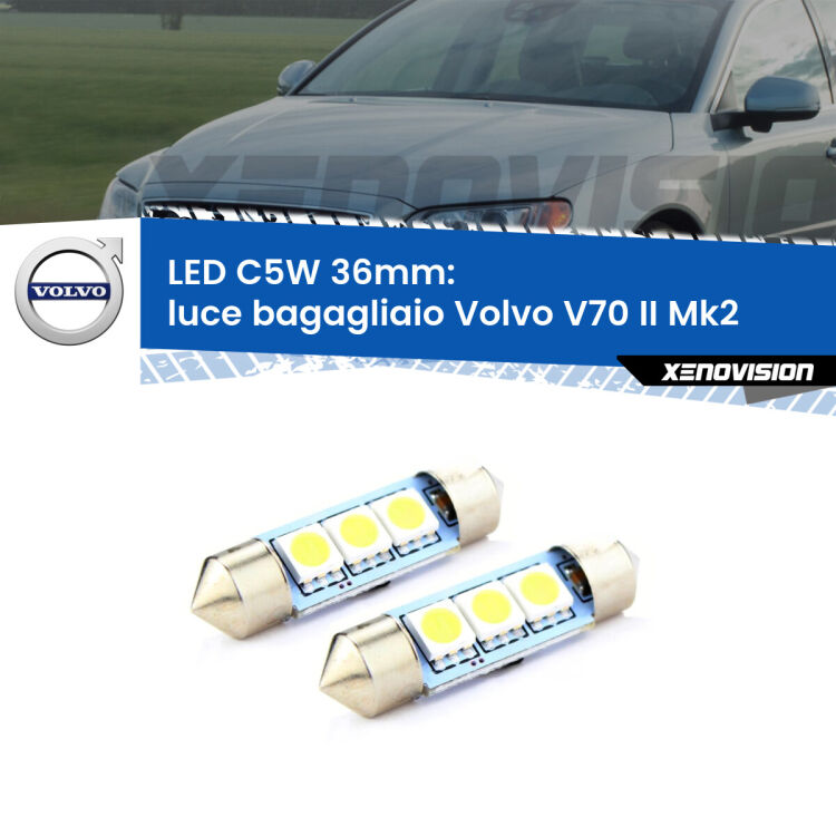 <strong>Luce Bagagliaio LED per Volvo V70 II</strong> Mk2 2000 - 2007. Coppia lampade <strong>C5W</strong> 36mm estremamente longeve.