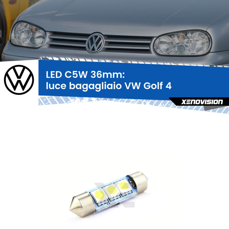 LED Luce Bagagliaio VW Golf 4  Versione 1. Una lampadina led innesto C5W 36mm canbus estremamente longeva.