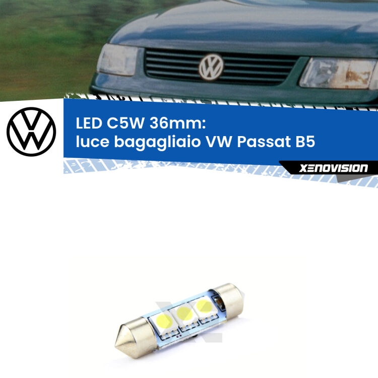 LED Luce Bagagliaio VW Passat B5 Versione 1. Una lampadina led innesto C5W 36mm canbus estremamente longeva.