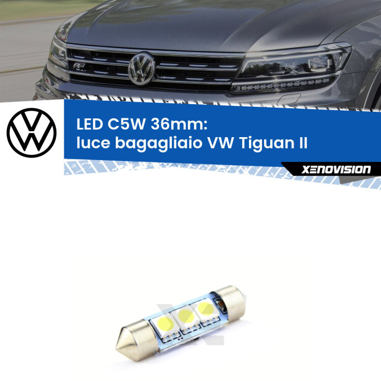 LED Luce Bagagliaio VW Tiguan II 2016 in poi. Una lampadina led innesto C5W 36mm canbus estremamente longeva.