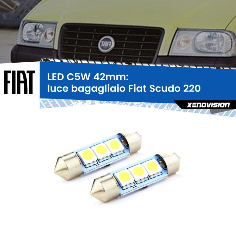 <strong>Luce Bagagliaio LED per Fiat Scudo</strong> 220 1996 - 2006. Coppia lampade <strong>C5W</strong> 42mm estremamente longeve.