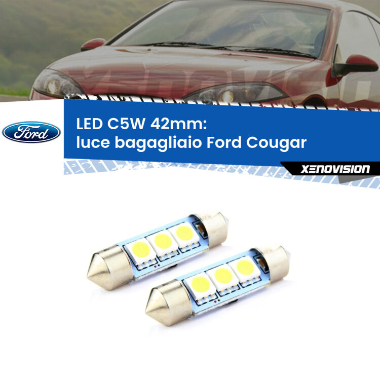 <strong>Luce Bagagliaio LED per Ford Cougar</strong>  1998 - 2001. Coppia lampade <strong>C5W</strong> 42mm estremamente longeve.