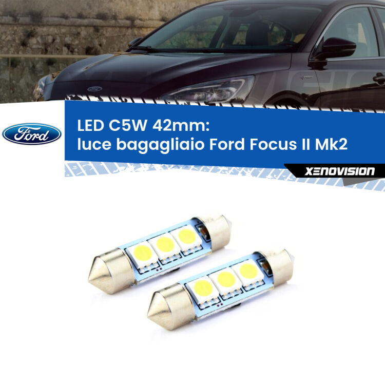 <strong>Luce Bagagliaio LED per Ford Focus II</strong> Mk2 2004 - 2011. Coppia lampade <strong>C5W</strong> 42mm estremamente longeve.