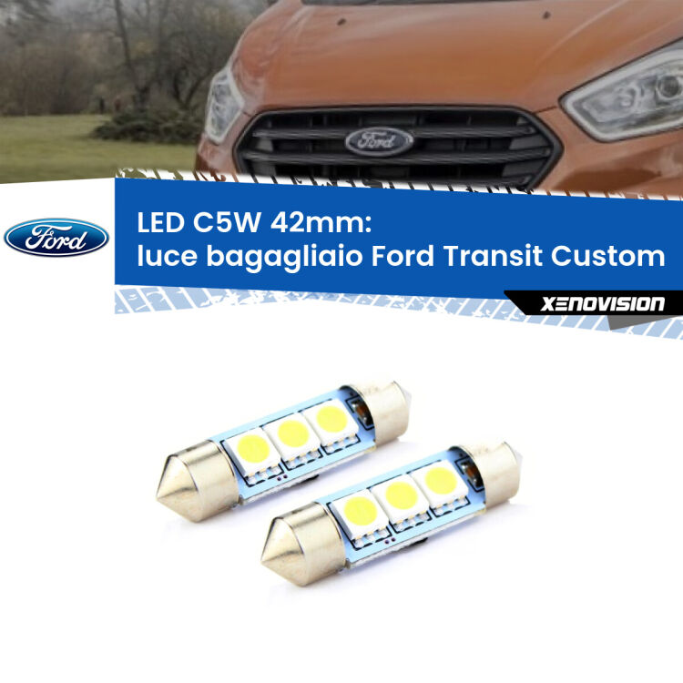 <strong>Luce Bagagliaio LED per Ford Transit Custom</strong>  2012 - 2022. Coppia lampade <strong>C5W</strong> 42mm estremamente longeve.