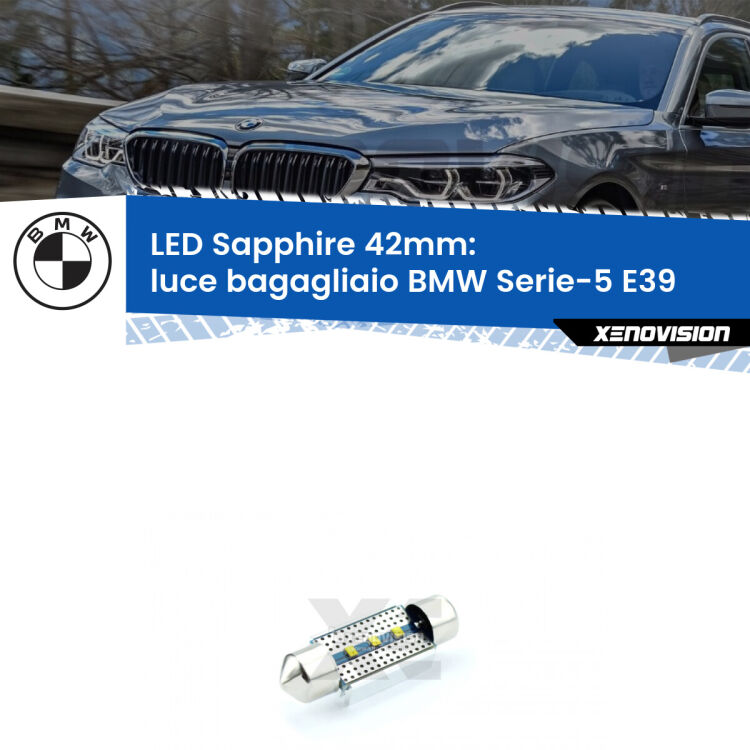 <strong>LED luce bagagliaio 42mm per BMW Serie-5</strong> E39 1996 - 2003. Lampade <strong>c5W</strong> modello Sapphire Xenovision con chip led Philips.