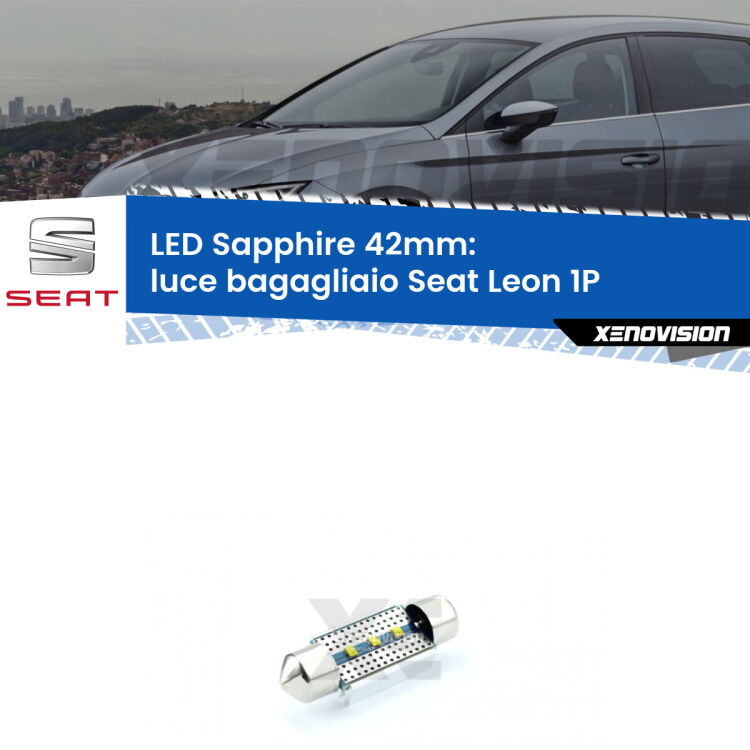 <strong>LED luce bagagliaio 42mm per Seat Leon</strong> 1P 2005 - 2012. Lampade <strong>c5W</strong> modello Sapphire Xenovision con chip led Philips.