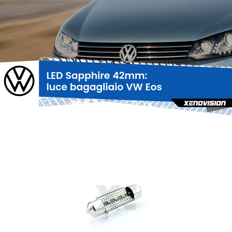 <strong>LED luce bagagliaio 42mm per VW Eos</strong>  2006 - 2015. Lampade <strong>c5W</strong> modello Sapphire Xenovision con chip led Philips.