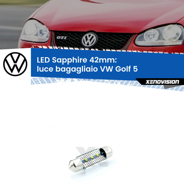 <strong>LED luce bagagliaio 42mm per VW Golf 5</strong>  2003 - 2009. Lampade <strong>c5W</strong> modello Sapphire Xenovision con chip led Philips.