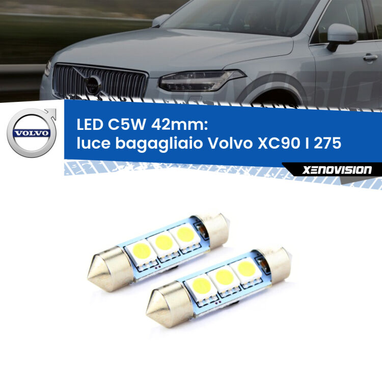 <strong>Luce Bagagliaio LED per Volvo XC90 I</strong> 275 2002 - 2014. Coppia lampade <strong>C5W</strong> 42mm estremamente longeve.