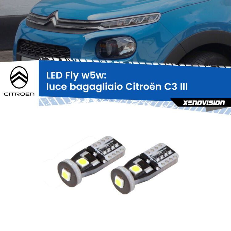 <strong>luce bagagliaio LED per Citroën C3</strong> III 2016 in poi. Coppia lampadine <strong>w5w</strong> Canbus compatte modello Fly Xenovision.