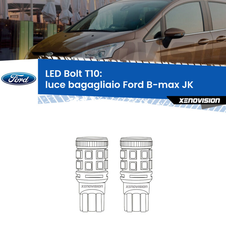 <strong>Luce Bagagliaio LED per Ford B-max</strong> JK 2012 in poi. Coppia lampade <strong>T10</strong> modello Bolt canbus.