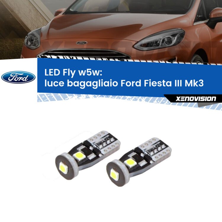 <strong>luce bagagliaio LED per Ford Fiesta III</strong> Mk3 1989 - 1995. Coppia lampadine <strong>w5w</strong> Canbus compatte modello Fly Xenovision.