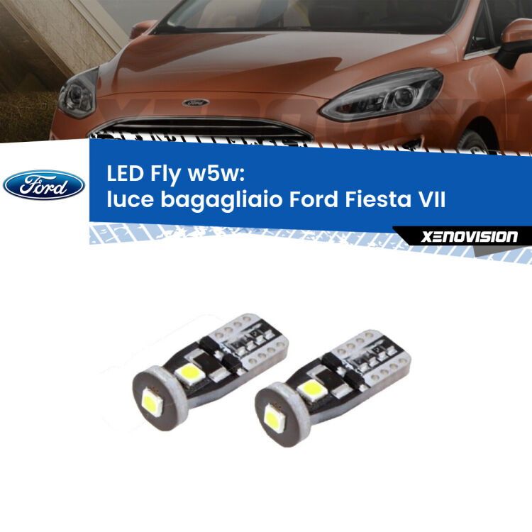 <strong>luce bagagliaio LED per Ford Fiesta VII</strong>  2017 - 2020. Coppia lampadine <strong>w5w</strong> Canbus compatte modello Fly Xenovision.