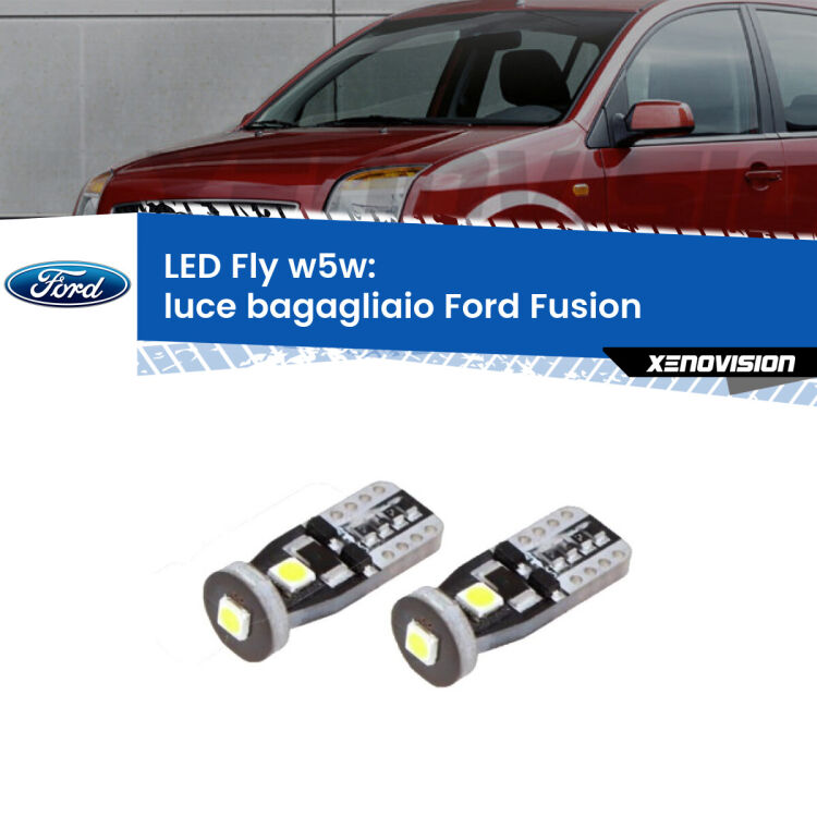 <strong>luce bagagliaio LED per Ford Fusion</strong>  2002 - 2012. Coppia lampadine <strong>w5w</strong> Canbus compatte modello Fly Xenovision.