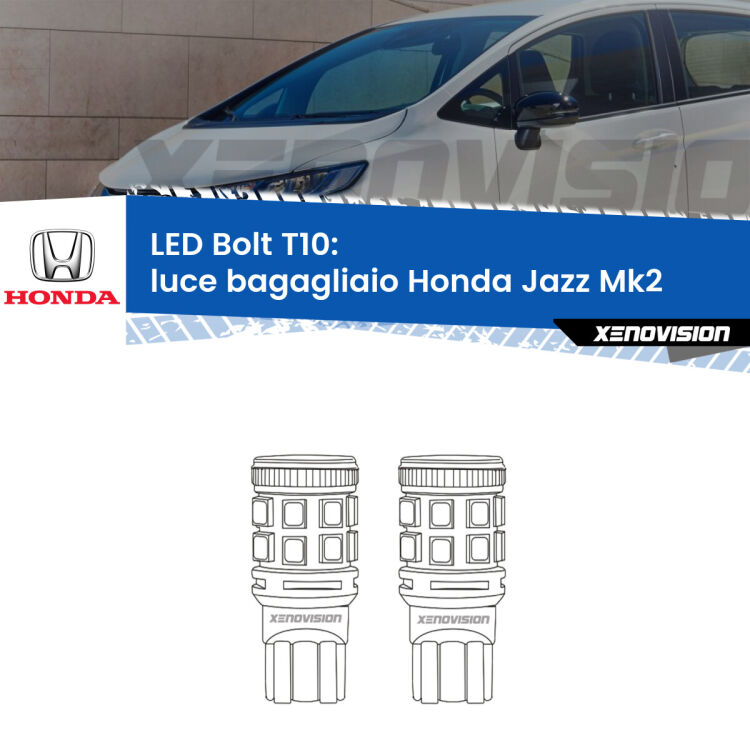 <strong>Luce Bagagliaio LED per Honda Jazz</strong> Mk2 2002 - 2008. Coppia lampade <strong>T10</strong> modello Bolt canbus.