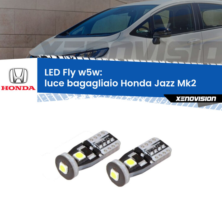 <strong>luce bagagliaio LED per Honda Jazz</strong> Mk2 2002 - 2008. Coppia lampadine <strong>w5w</strong> Canbus compatte modello Fly Xenovision.