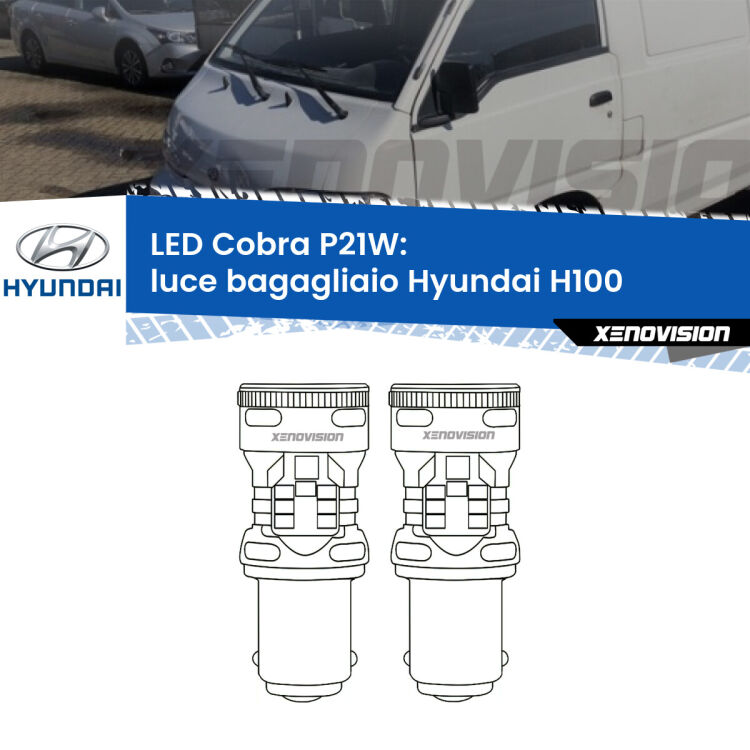 <strong>Luce Bagagliaio LED no-spie per Hyundai H100</strong>  1994 - 2000. Coppia lampade <strong>P21W</strong> modello Cobra super-canbus, raffreddate a ventola.