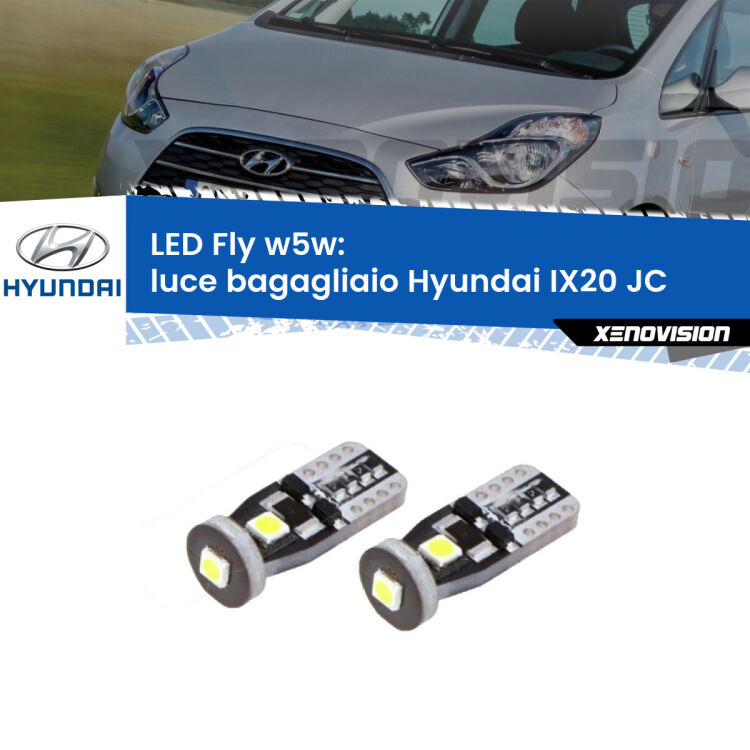 <strong>luce bagagliaio LED per Hyundai IX20</strong> JC 2010 in poi. Coppia lampadine <strong>w5w</strong> Canbus compatte modello Fly Xenovision.