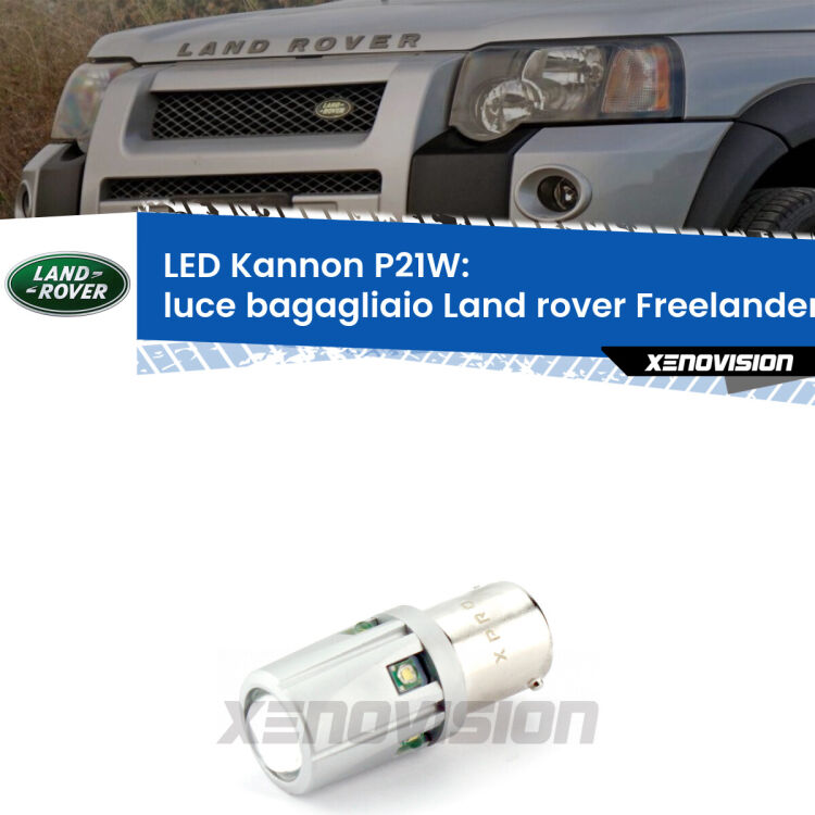 <strong>LED per Luce Bagagliaio Land rover Freelander L314 1998 - 2006.</strong>Lampadina P21W con una poderosa illuminazione frontale rafforzata da 5 potenti chip laterali.