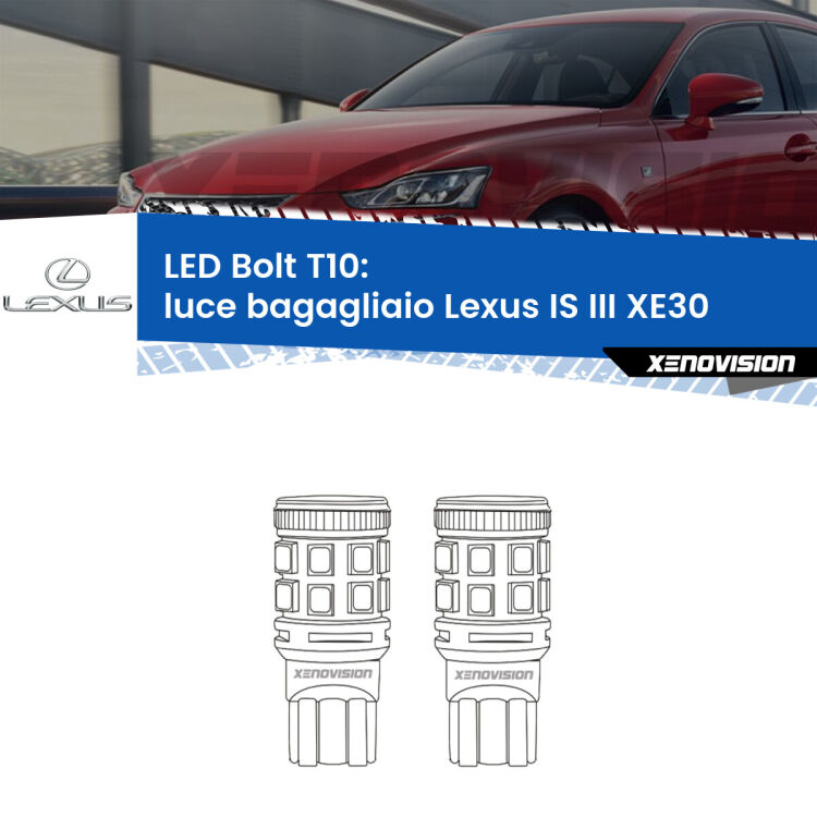 <strong>Luce Bagagliaio LED per Lexus IS III</strong> XE30 2013 - 2015. Coppia lampade <strong>T10</strong> modello Bolt canbus.