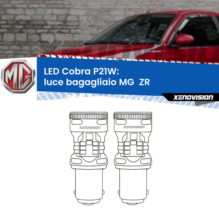 <strong>Luce Bagagliaio LED no-spie per MG  ZR</strong>  2001 - 2005. Coppia lampade <strong>P21W</strong> modello Cobra super-canbus, raffreddate a ventola.