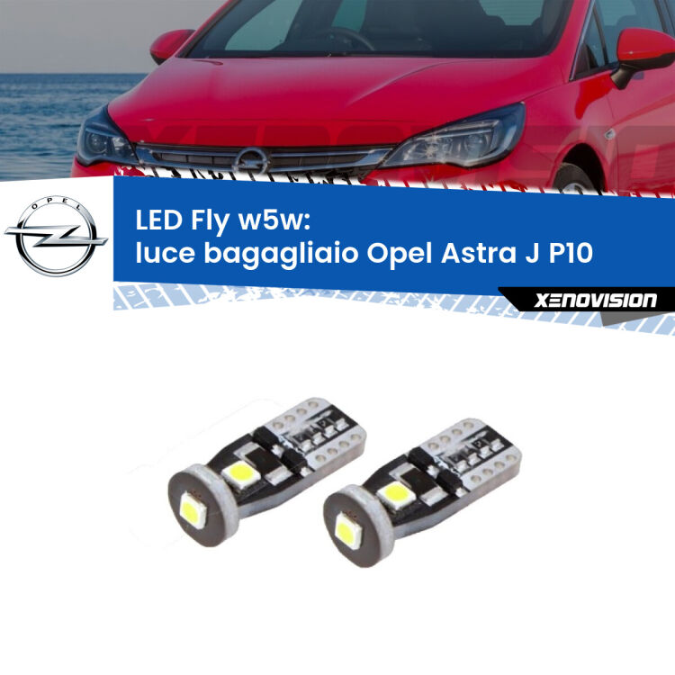 <strong>luce bagagliaio LED per Opel Astra J</strong> P10 2009 - 2015. Coppia lampadine <strong>w5w</strong> Canbus compatte modello Fly Xenovision.