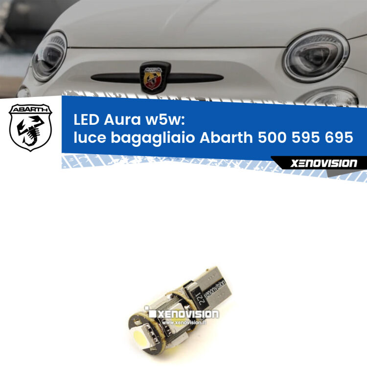 <strong>LED luce bagagliaio w5w per Abarth 500 595 695</strong>  2008 - 2022. Una lampadina <strong>w5w</strong> canbus luce bianca 6000k modello Aura Xenovision.