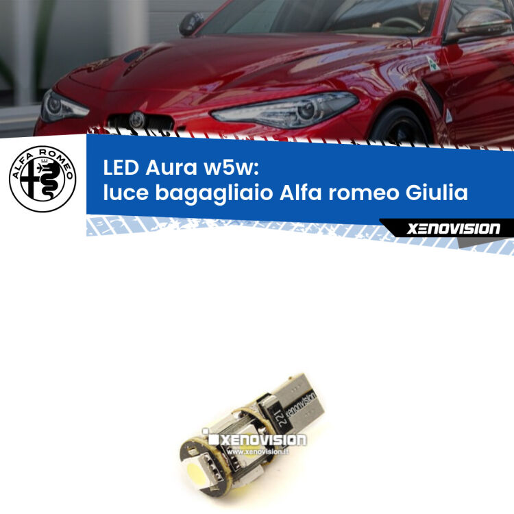 <strong>LED luce bagagliaio w5w per Alfa romeo Giulia</strong>  2015 in poi. Una lampadina <strong>w5w</strong> canbus luce bianca 6000k modello Aura Xenovision.