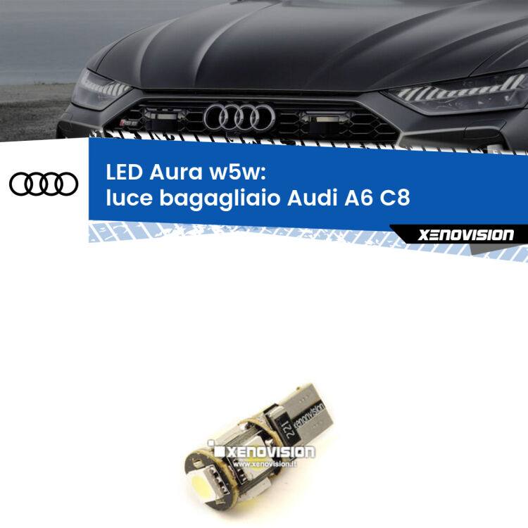 <strong>LED luce bagagliaio w5w per Audi A6</strong> C8 2018 in poi. Una lampadina <strong>w5w</strong> canbus luce bianca 6000k modello Aura Xenovision.