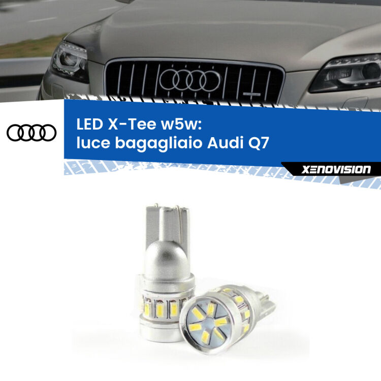 <strong>LED luce bagagliaio per Audi Q7</strong>  2006 - 2015. Lampade <strong>W5W</strong> modello X-Tee Xenovision top di gamma.