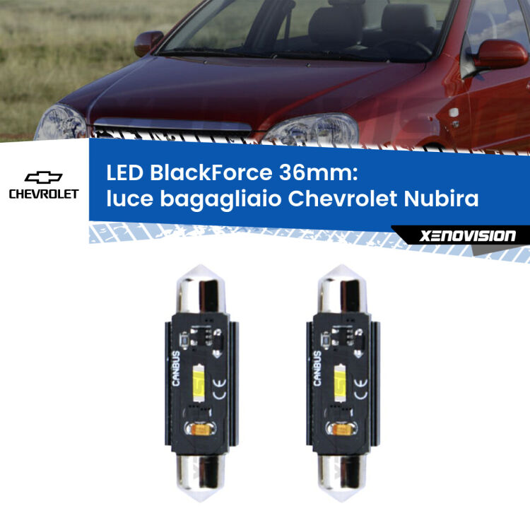 <strong>Luce Bagagliaio LED per Chevrolet Nubira</strong>  2005 - 2011. Coppia lampade <strong>C5W</strong> 36mm modello BlackForce canbus.