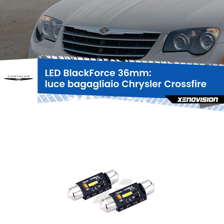 <strong>LED luce bagagliaio 36mm per Chrysler Crossfire</strong>  2003 - 2007. Coppia lampadine <strong>C5W</strong>modello BlackForce Xenovision.