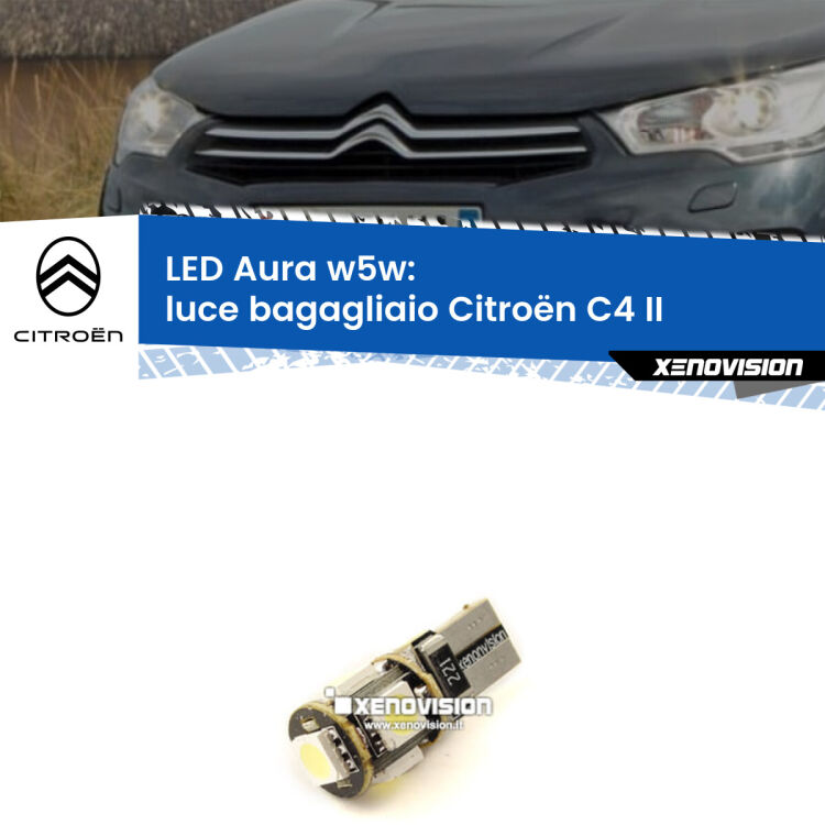 <strong>LED luce bagagliaio w5w per Citroën C4</strong> II 2009 - 2016. Una lampadina <strong>w5w</strong> canbus luce bianca 6000k modello Aura Xenovision.