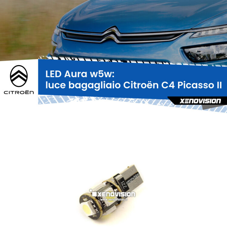 <strong>LED luce bagagliaio w5w per Citroën C4 Picasso</strong> II 2013 in poi. Una lampadina <strong>w5w</strong> canbus luce bianca 6000k modello Aura Xenovision.