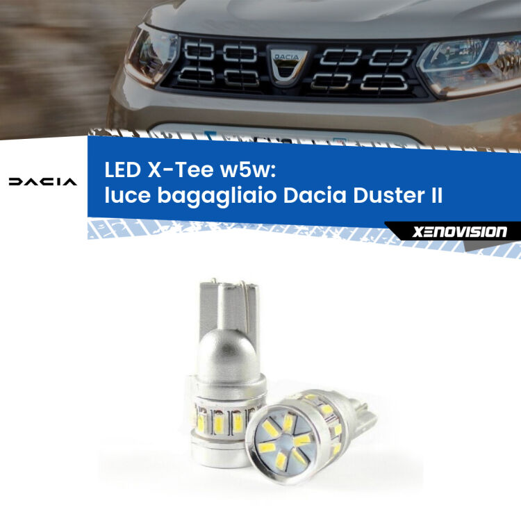 <strong>LED luce bagagliaio per Dacia Duster</strong> II 2017 in poi. Lampade <strong>W5W</strong> modello X-Tee Xenovision top di gamma.