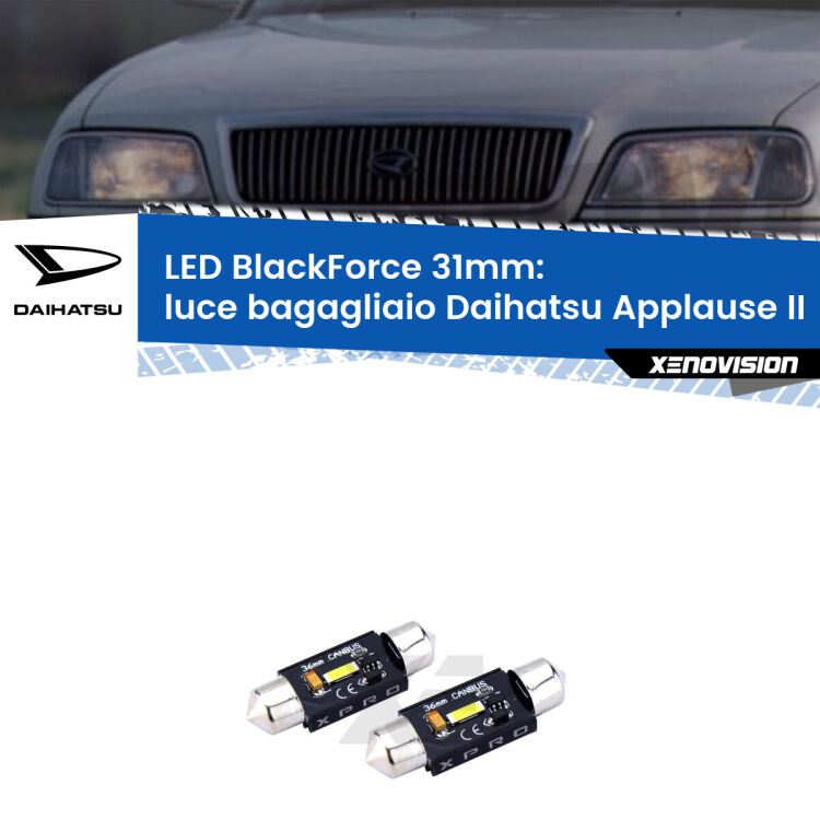 <strong>LED luce bagagliaio 31mm per Daihatsu Applause</strong> II 1997 - 2000. Coppia lampadine <strong>C5W</strong>modello BlackForce Xenovision.