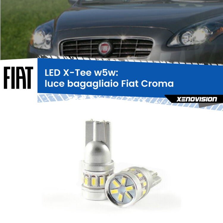 <strong>LED luce bagagliaio per Fiat Croma</strong>  2005 - 2010. Lampade <strong>W5W</strong> modello X-Tee Xenovision top di gamma.