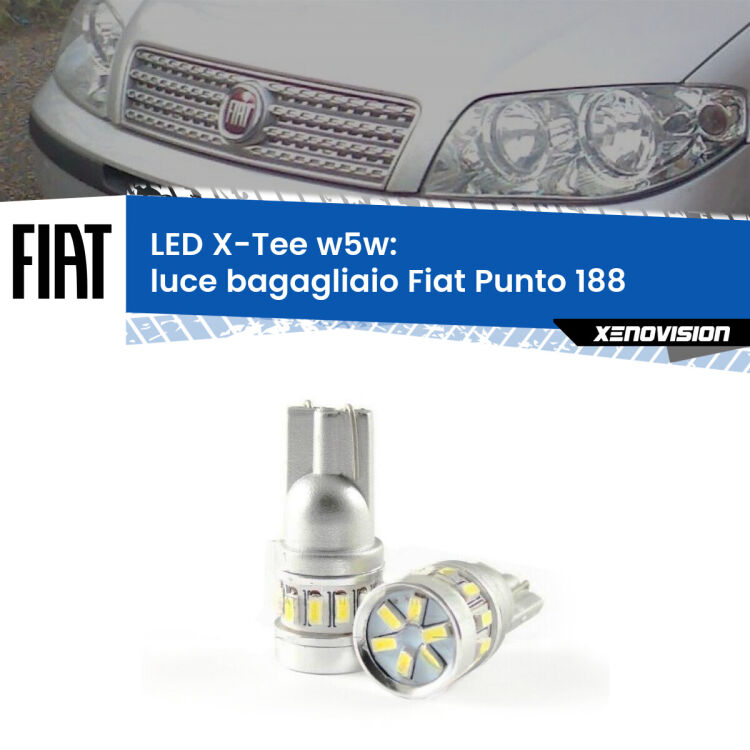 <strong>LED luce bagagliaio per Fiat Punto</strong> 188 1999 - 2010. Lampade <strong>W5W</strong> modello X-Tee Xenovision top di gamma.